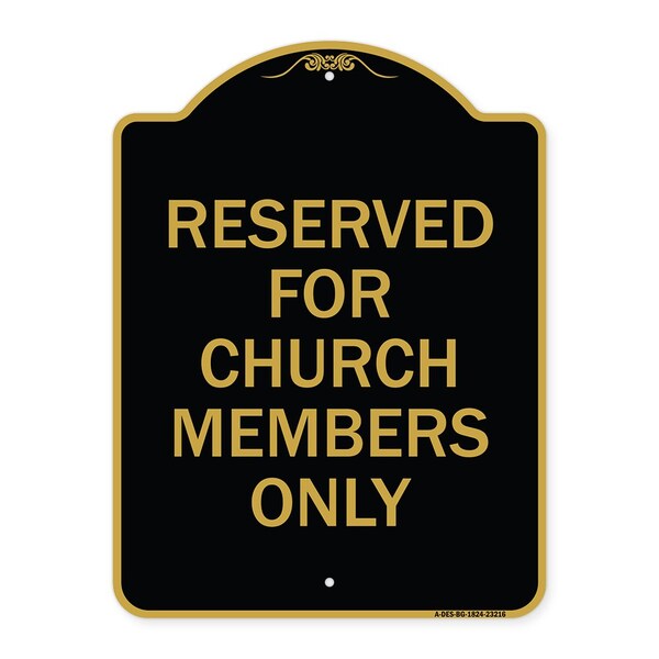 Signmission Reserved for Church Members Only, Black & Gold Aluminum Architectural Sign, 18" x 24", BG-1824-23216 A-DES-BG-1824-23216 - main